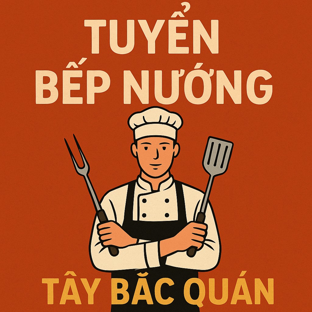Tuyển Bếp Nướng Quán Tây Bắc